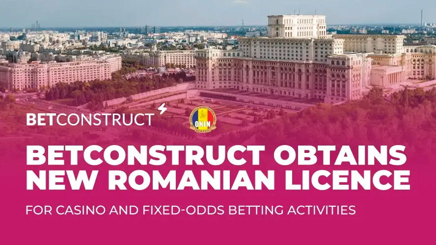 BetConstruct acquires Romanian Remote Gambling B2C license for casino, fixed-odds betting