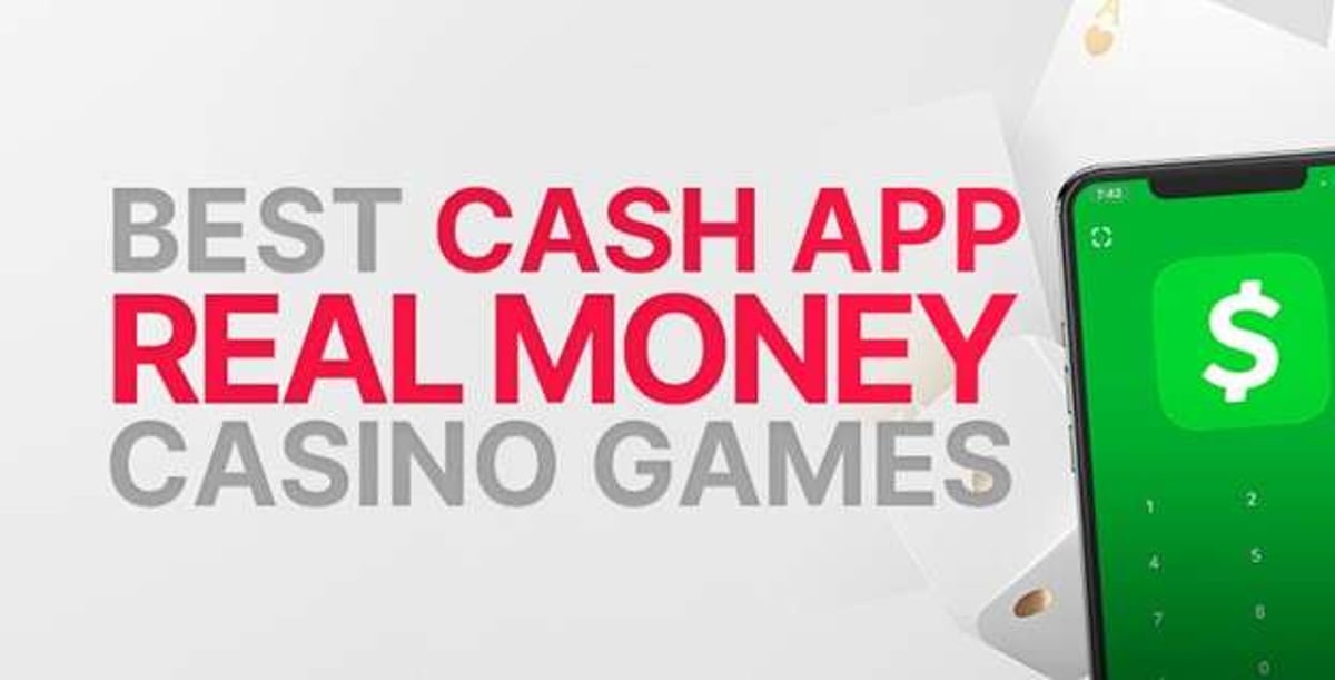 Best Cash App Real Money Casino Games